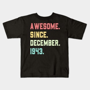 Awesome Since December 1943 Kids T-Shirt